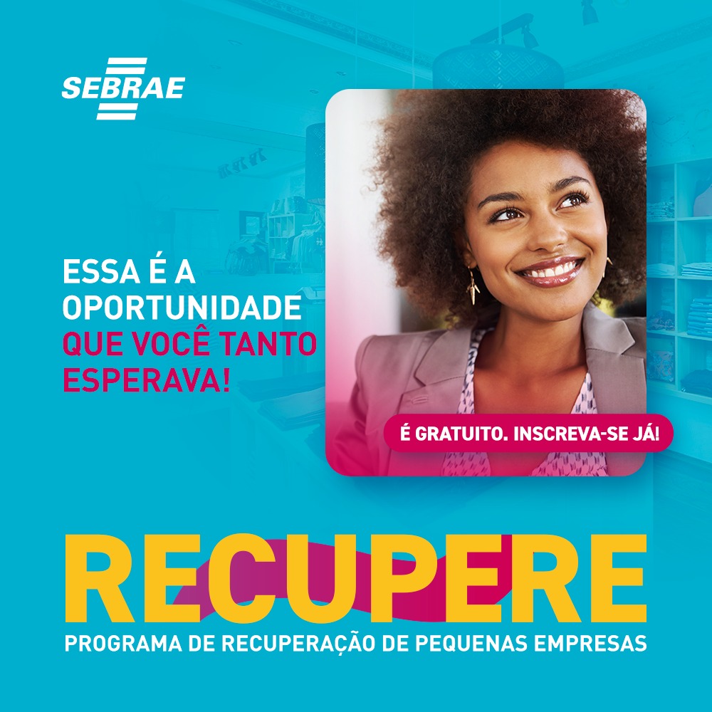 Programa Recupere – Programa de Recuperação de Pequenas Empresas.