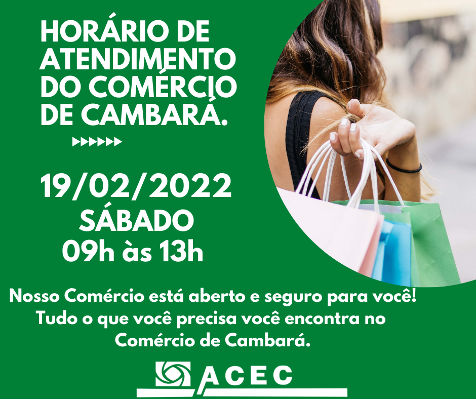 Horário de Atendimento do Comércio de Cambará – Sábado – 19/02/2022.