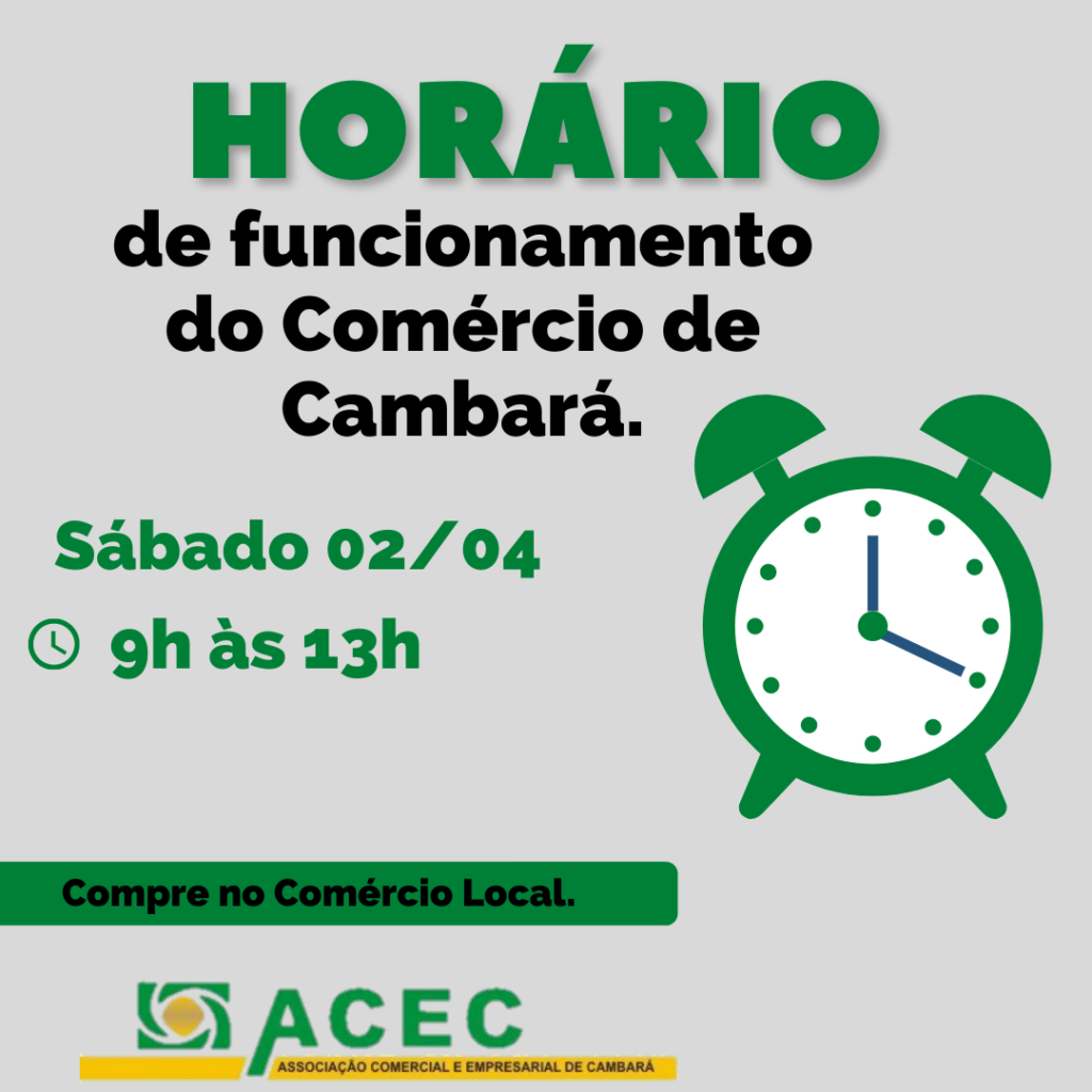 Horário de Atendimento do Comércio de Cambará – Sábado – 02/04/2022.