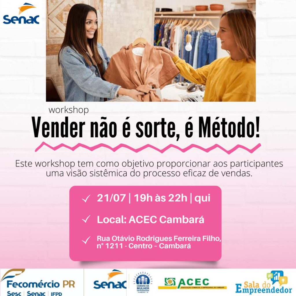 O Curso do SENAC – “VENDER NÃO É SORTE, É MÉTODO”, EXCLUSIVO PARA MULHERES!