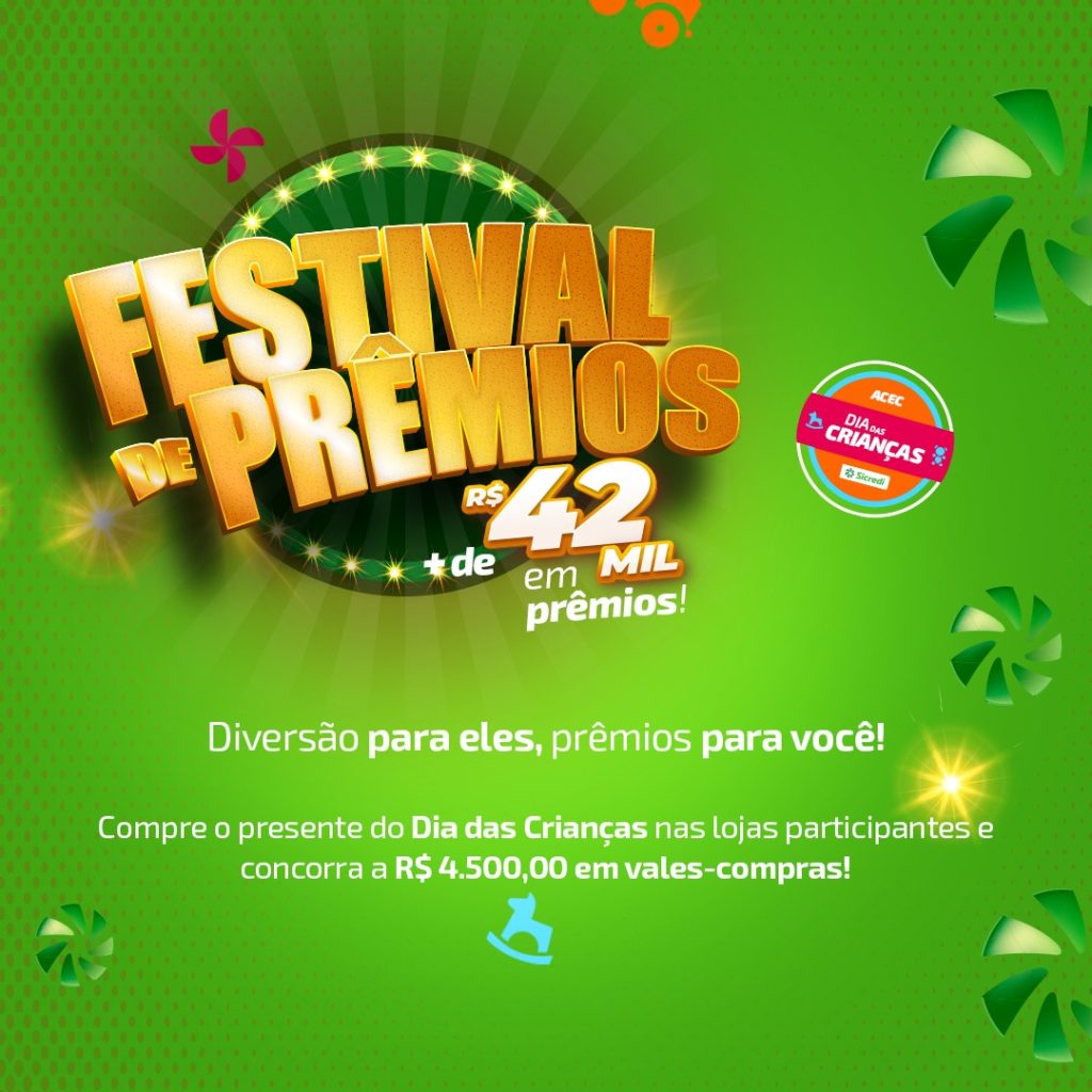 Promoção Festival de Prêmios – Dia das Crianças 2022.