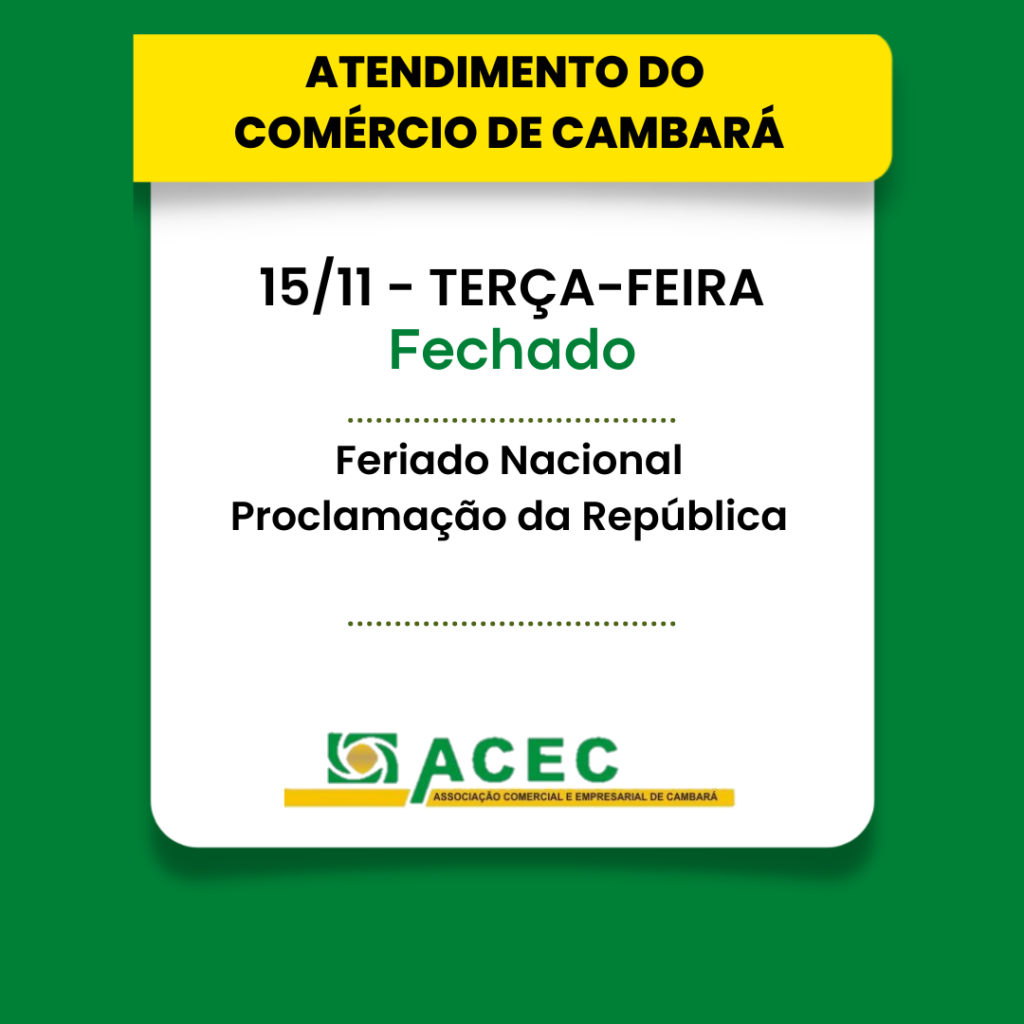 Horário de Atendimento do Comércio de Cambará – 15/11 – Feriado – Fechado.