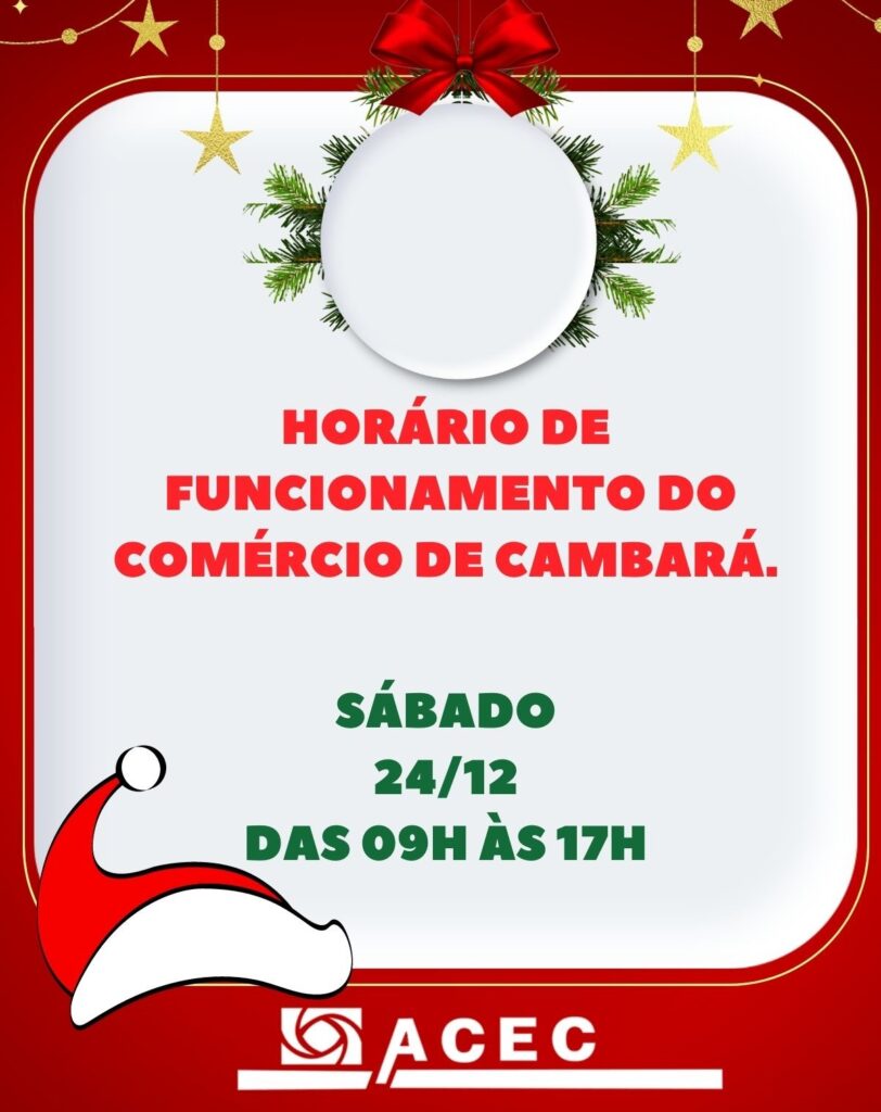 Horário de Atendimento do Comércio de Cambará – Sábado 24/12/2022.