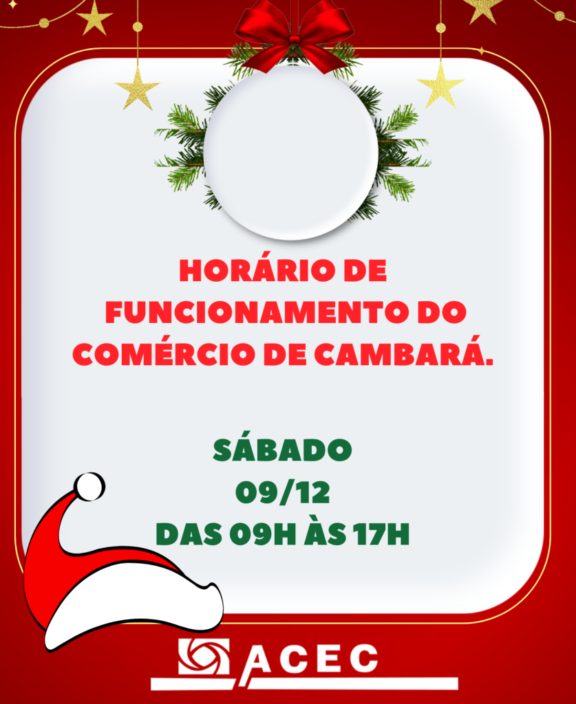 Horário de Atendimento do Comércio de Cambará – 09/12 – Sábado.