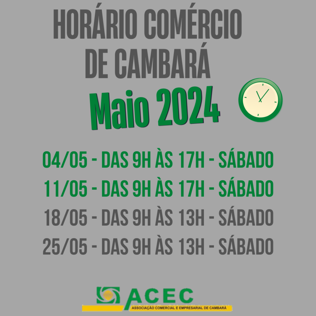 Horário de Atendimento do Comércio de Cambará aos sábados durante o Mês de Maio/2024.