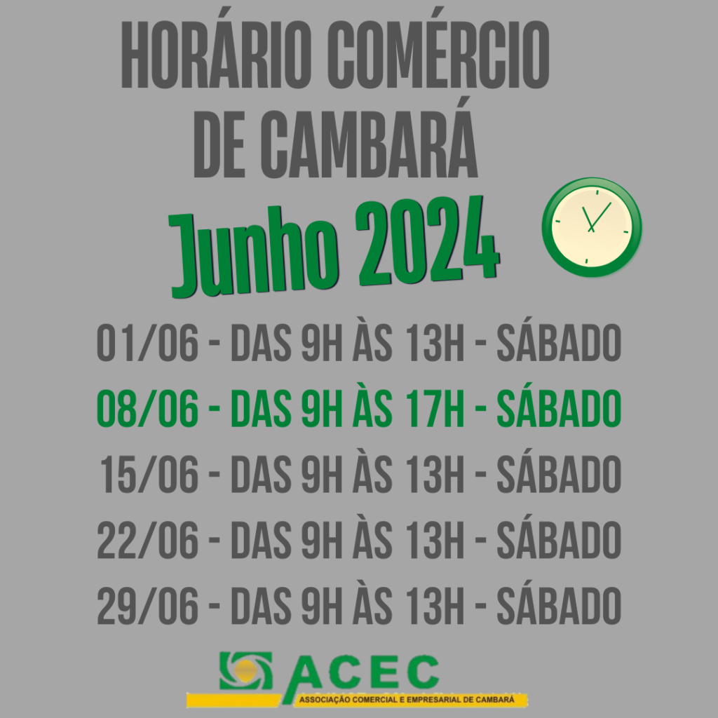 Horário de Atendimento do Comércio de Cambará aos sábados durante o Mês de Junho/2024.