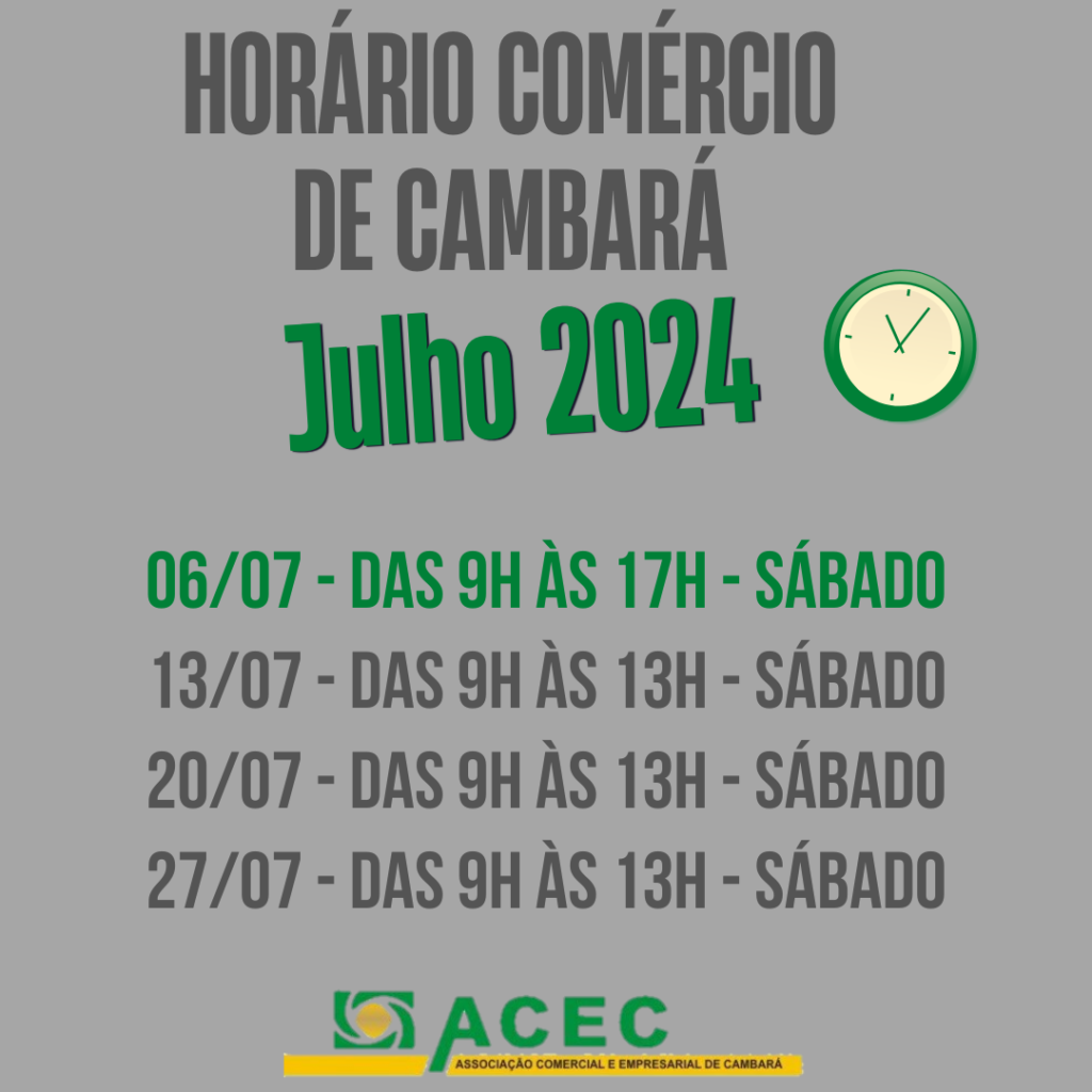 Horário de Atendimento do Comércio de Cambará aos sábados durante o Mês de Julho/2024.